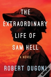 Capa do artigo The Extraordinary Life Of Sam Hell
