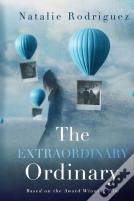 The Extraordinary Ordinary