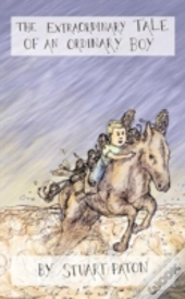 The Extraordinary Tale Of An Ordinary Boy