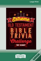 The Extreme Old Testament Bible Trivia C