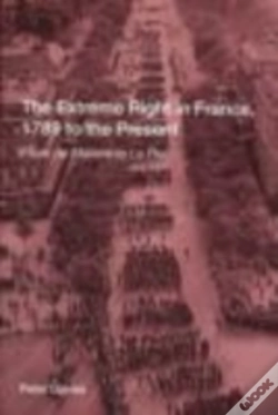 Capa do artigo The Extreme Right In France, 1789 To The Present