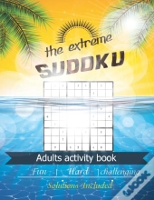 The Extreme Sudoku Adults Activity Book