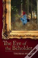 The Eye Of The Beholder