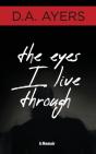The Eyes I Live Through - Preview