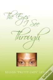 The Eyes I See Through