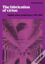 The Fabrication Of Virtue