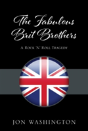 The Fabulous Brit Brothers: A Rock 'N' Roll Tragedy - Preview