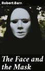 The Face And The Mask - Preview