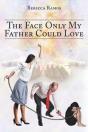 The Face Only My Father Could Love - Preview