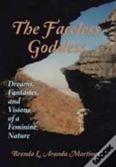 The Faceless Goddess