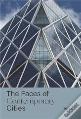 The Faces Of Contemporary Cities