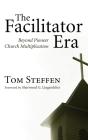 The Facilitator Era - Preview
