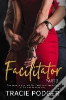 The Facilitator, Part 2