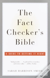 The Fact Checker'S Bible