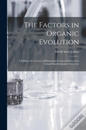 Capa do artigo The Factors In Organic Evolution  A Syll