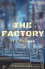 The Factory - Preview