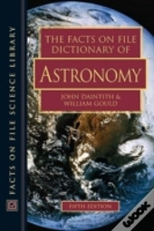 The Facts On File Dictionary Of Astronomy