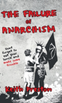 The Failure Of Anarchism - Preview