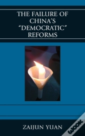The Failure Of China'S Democratic Reforms