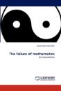 The Failure Of Mathematics - Preview