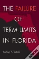 The Failure Of Term Limits In Florida