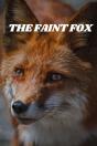 The Faint Fox - Preview