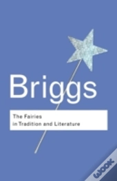 The Fairies In Tradition And Literature