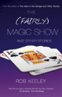The (Fairly) Magic Show And Other Stories - Preview