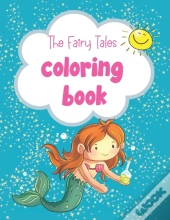 The Fairy Tales Coloring Book