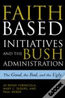 The Faith-Based Initiatives And The Bush Administration