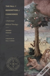 The Fall And Redemption Of Conscience