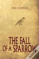 The Fall Of A Sparrow