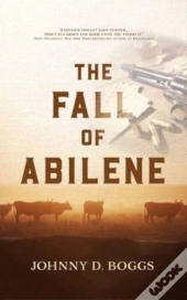 The Fall Of Abilene