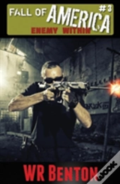 The Fall Of America: Book 3  Enemy Within