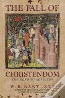 The Fall Of Christendom