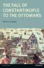 The Fall Of Constantinople To The Ottomans - Preview