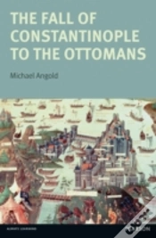 Capa do artigo The Fall Of Constantinople To The Ottomans