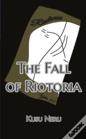 The Fall Of Riotoria