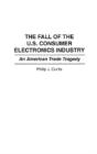 The Fall Of The U.S. Consumer Electronics Industry - Preview