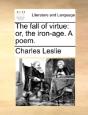 The Fall Of Virtue: Or, The Iron-Age. A - Preview