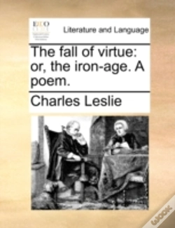 Capa do artigo The Fall Of Virtue: Or, The Iron-Age. A