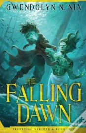Capa do artigo The Falling Dawn (Celestial Scripts Book 1)