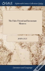 Capa do artigo The False Friend And Inconstant Mistress