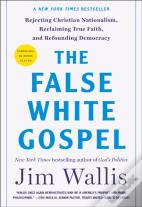 The False White Gospel