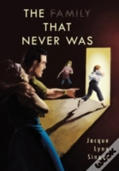 The Family That Never Was