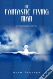 The Fantastic Flying Man