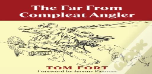The Far From Compleat Angler