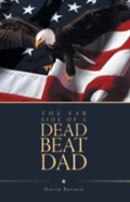 The Far Side Of A Dead Beat Dad