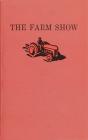 The Farm Show - Preview