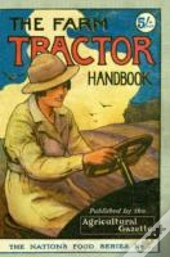 The Farm Tractor Handbook